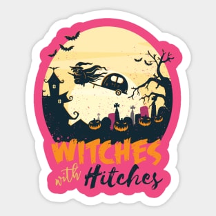 Witches with Hitches Sticker